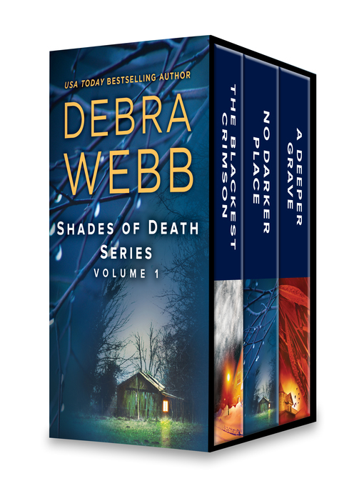 Title details for Shades of Death Series Volume 1--The Blackest Crimson\No Darker Place\A Deeper Grave by Debra Webb - Available